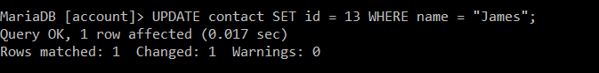 Using SQL update id = 13 where name = "James"